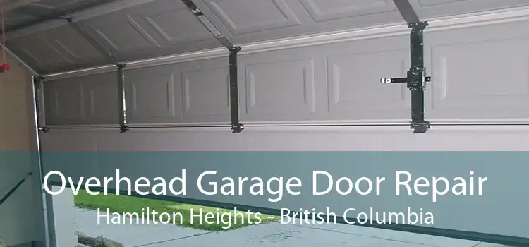 Overhead Garage Door Repair Hamilton Heights - British Columbia