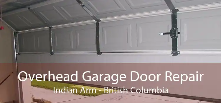 Overhead Garage Door Repair Indian Arm - British Columbia
