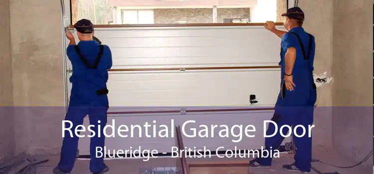 Residential Garage Door Blueridge - British Columbia