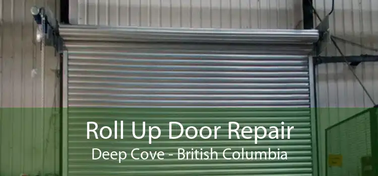 Roll Up Door Repair Deep Cove - British Columbia