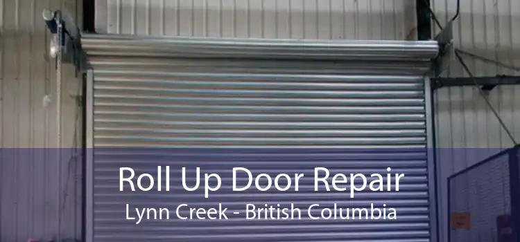 Roll Up Door Repair Lynn Creek - British Columbia