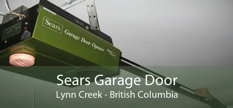 Sears Garage Door Lynn Creek - British Columbia
