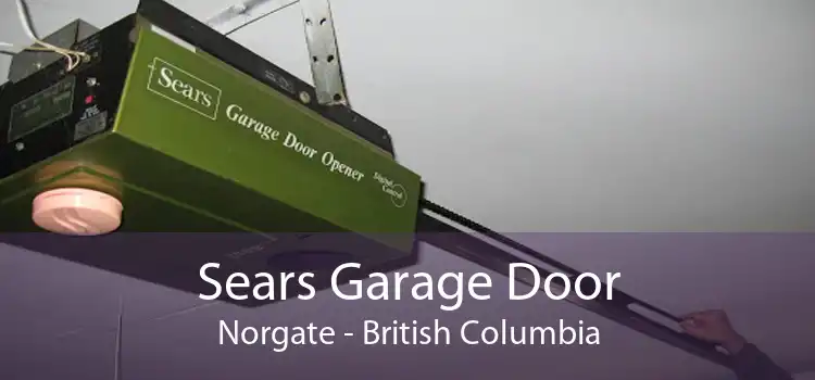 Sears Garage Door Norgate - British Columbia