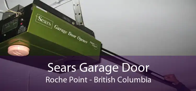 Sears Garage Door Roche Point - British Columbia